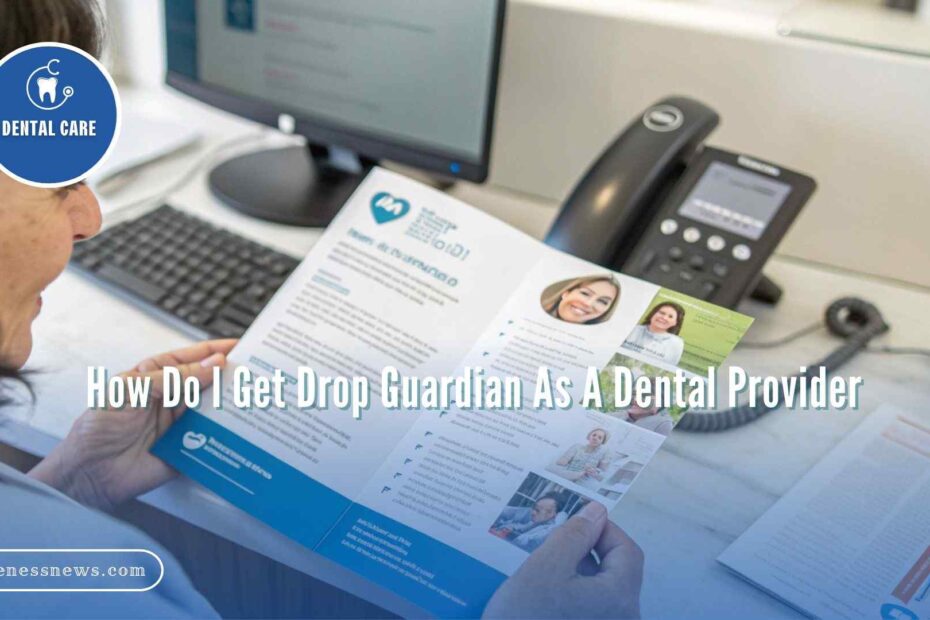 How Do I Get Drop Guardian As A Dental Provider