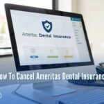 How To Cancel Ameritas Dental Insurance
