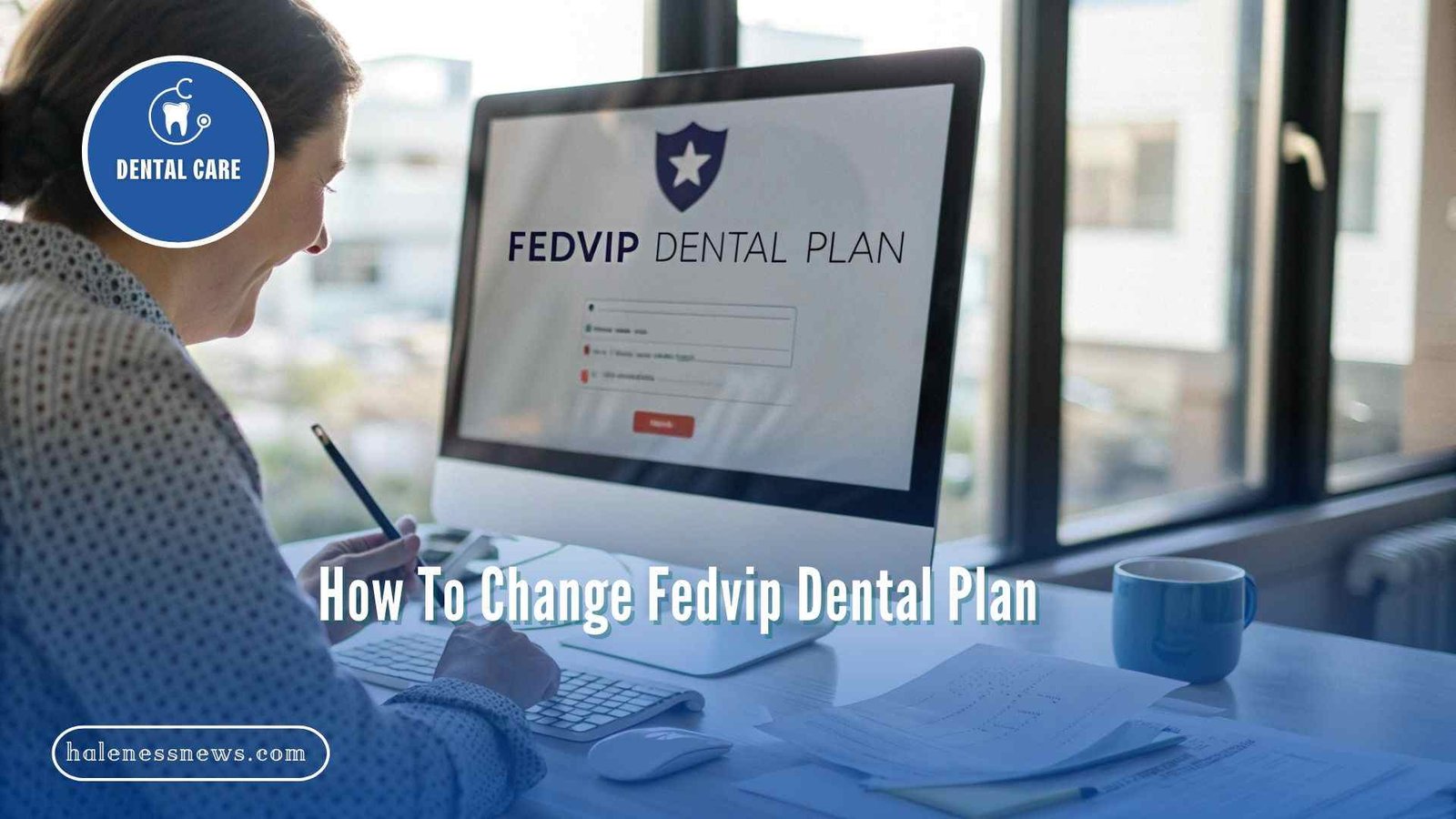 How To Change Fedvip Dental Plan