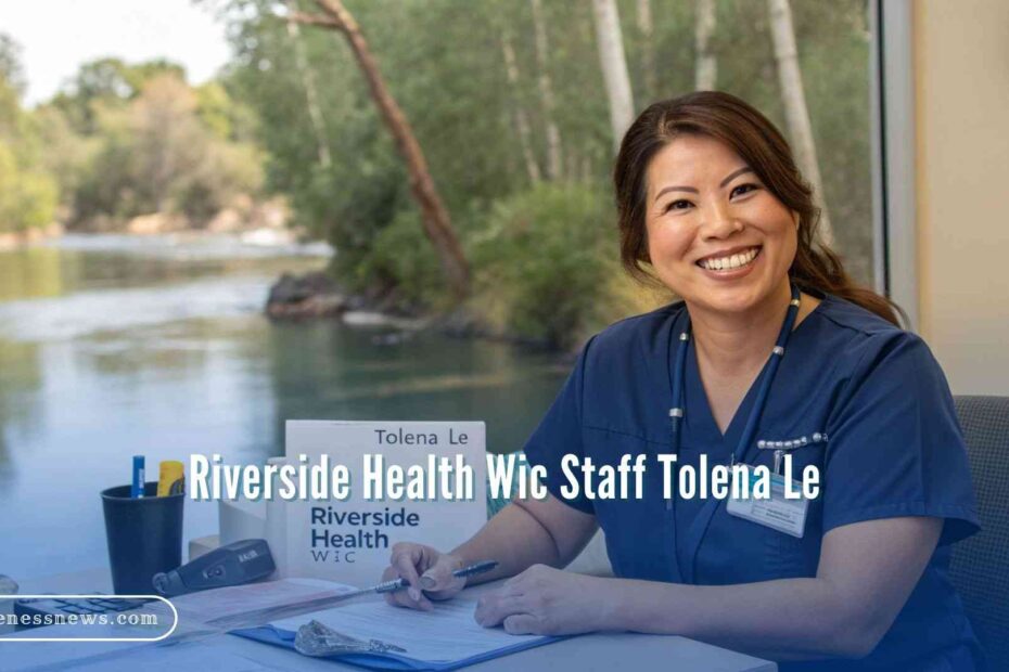 Riverside Health Wic Staff Tolena Le