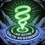 Lair Action Health Regeneration